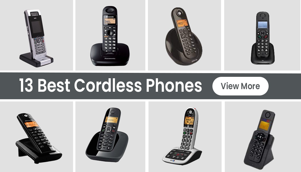 13 Cordless Phones That Sure To Meet Your Needs